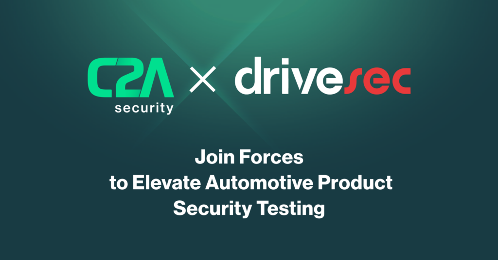 C2A Security and Drivesec Collaborate to Elevate Automotive Product Security Testing